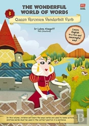 The Wonderful World Of Words Volume 3: Queen Veronica Vanderbilt Verb