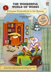 The Wonderful World Of Words Volume 5: Princess Preposition To The Rescue