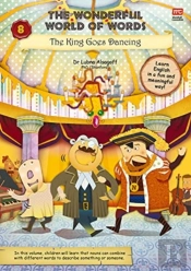 The Wonderful World Of Words Volume 8: The King Goes Dancing