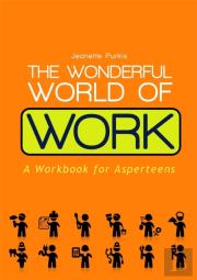 The Wonderful World Of Work