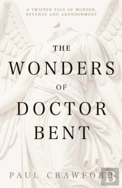 The Wonders Of Doctor Bent
