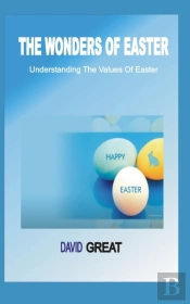 The Wonders Of Easter