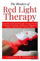 The Wonders Of Red Light Therapy