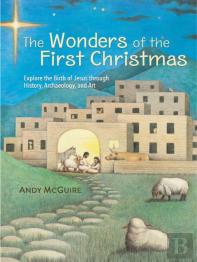 The Wonders Of The First Christmas