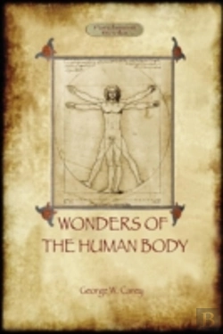 Bertrand.pt - The Wonders Of The Human Body: Physical Regeneration According To The Laws Of Chemistry & Physiology