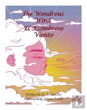 The Wondrous Wind  El Asombroso Viento