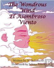 The Wondrous Wind  El Asombroso Viento