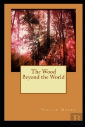 The Wood Beyond The World Annotated