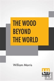 The Wood Beyond The World