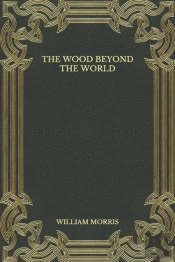 The Wood Beyond The World