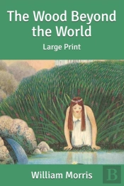 The Wood Beyond The World