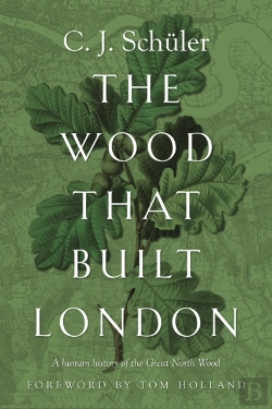 Bertrand.pt - The Wood That Built London