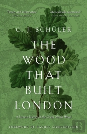 The Wood That Built London