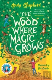 The Wood Where Magic Grows