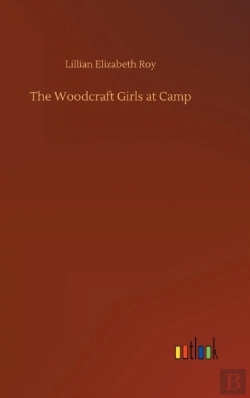 Bertrand.pt - The Woodcraft Girls At Camp