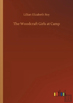 Bertrand.pt - The Woodcraft Girls At Camp