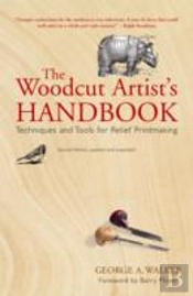 The Woodcut Artist'S Handbook