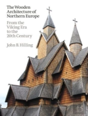 The Wooden Architecture Of Northern Europe
