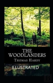 The Woodlanders Annotated