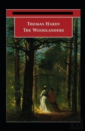 The Woodlanders Annotated