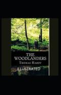 The Woodlanders Illustrated Edition