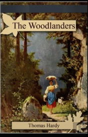 The Woodlanders( Illustrated Edition)