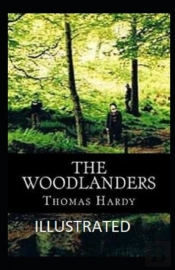 The Woodlanders Illustrated
