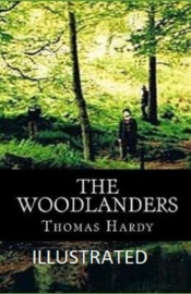 The Woodlanders Illustrated