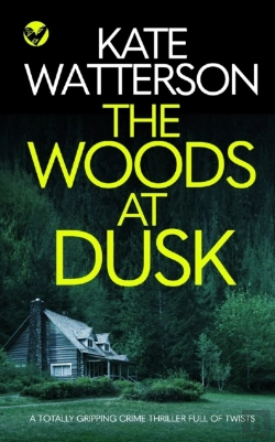 Bertrand.pt - The Woods At Dusk A Totally Gripping Crime Thriller Full Of Twists