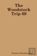The Woodstock Trip 69