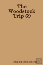 The Woodstock Trip 69