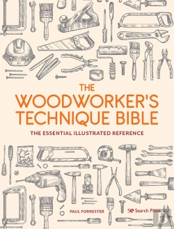 Bertrand.pt - The Woodworkerâ€™S Technique Bible