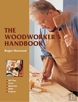 Bertrand.pt - The Woodworker'S Handbook