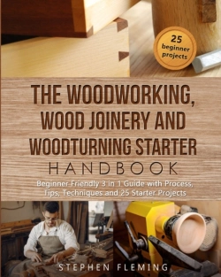 Bertrand.pt - The Woodworking, Wood Joinery And Woodturning Starter Handbook