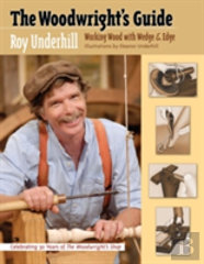 The Woodwright'S Guide