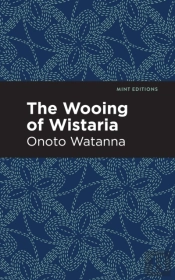The Wooing Of Wistaria