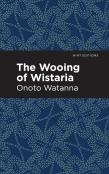The Wooing Of Wistaria