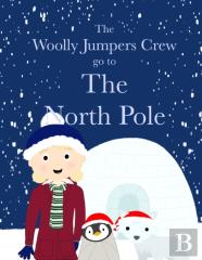 The Woolly Jumpers Crew Go To The North Pole