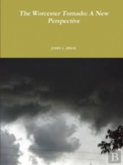 Bertrand.pt - The Worcester Tornado: A New Perspective