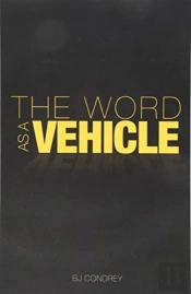 The Word As A Vehicle
