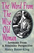The Word From The Wise Old Woman