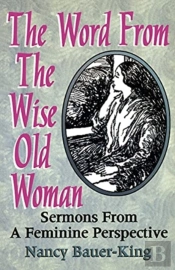 The Word From The Wise Old Woman