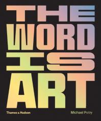 The Word Is Art