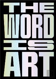 The Word Is Art (Paperback) /Anglais
