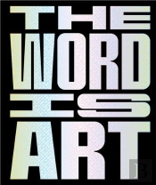 The Word Is Art (Paperback) /Anglais