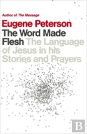 The Word Made Flesh