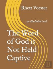 The Word Of God Is Not Held Captive