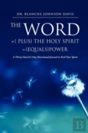 The Word +{ Plus} The Holy Spirit ={Equals}Power