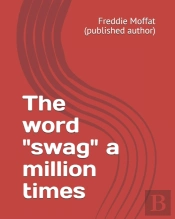 The Word 'Swag' A Million Times