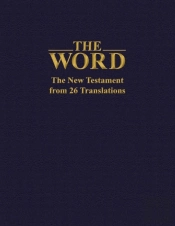 The Word: The New Testament From 26 Translations